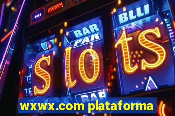 wxwx.com plataforma